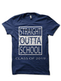 Straight Outta School Class Of 2019 â€™19 T-Shirt Hoodie, Sweatshirt | CoreVibeTees.com