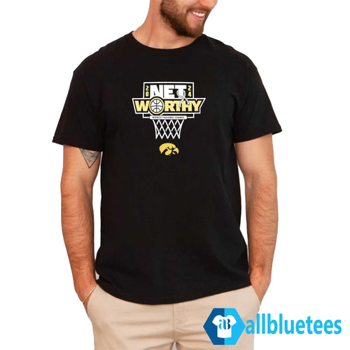 2024 Net Worthy Iowa Shirt