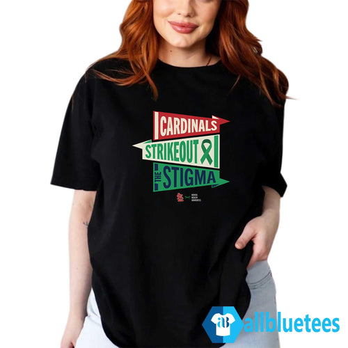 2026 Cardinals Strikeout The Stigma Shirt