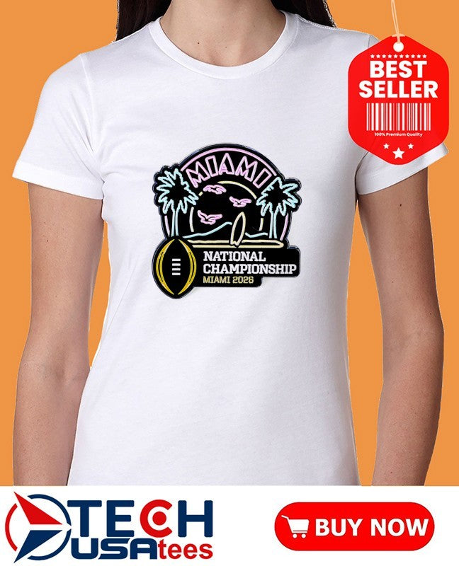 2026 College Football National Championship Miami neon shirt