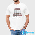 2026 Will Be My Year Shirt