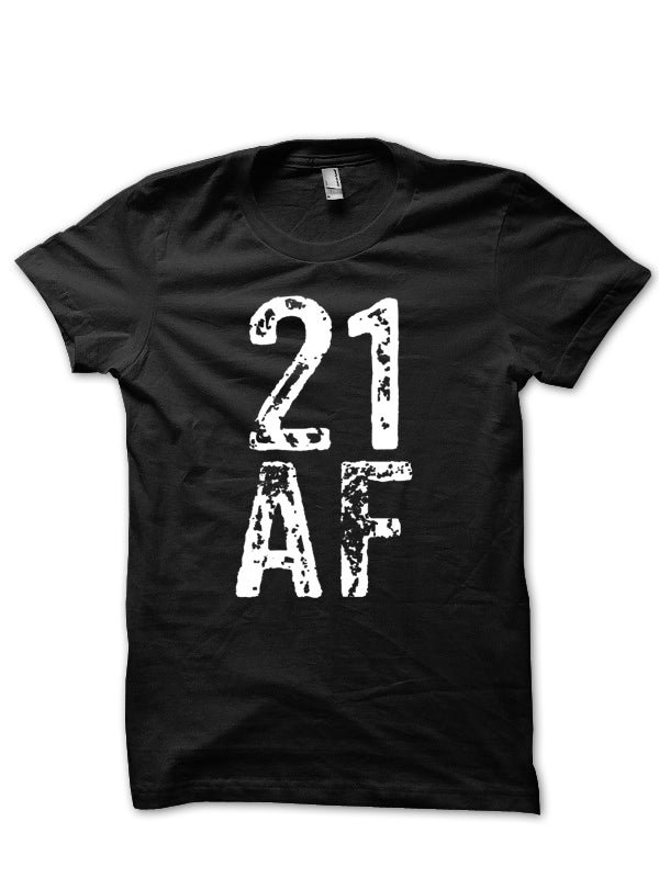 21st AF Birthday Gift T-Shirt Hoodie, Sweatshirt | CoreVibeTees.com