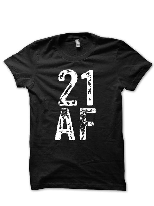 21st AF Birthday Gift T-Shirt Hoodie, Sweatshirt | CoreVibeTees.com