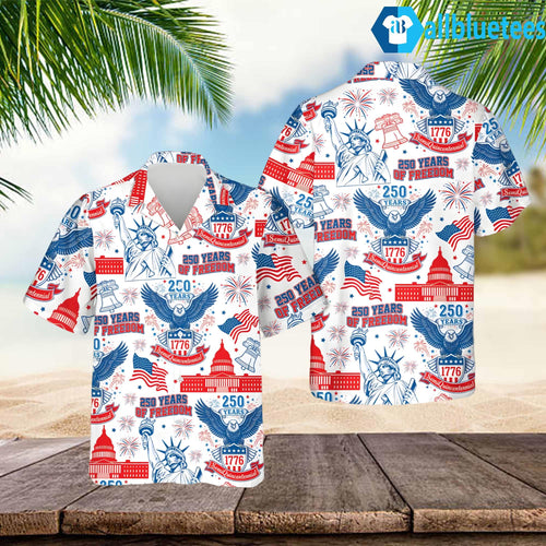 250 Years Of Freedom Hawaiian Shirt