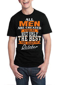 All Mens Are Created Equal But Only The Best Are In October Black T-Shirt Hoodie, Sweatshirt | CoreVibeTees.com