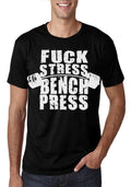 Fuck Stress Bench Press Black T-Shirt Hoodie, Sweatshirt | CoreVibeTees.com