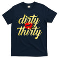 30th Birthday Dirty Thirty Limited Edition T-Shirt Hoodie, Sweatshirt | CoreVibeTees.com
