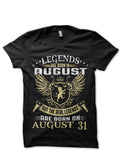 Legends Are Born On August 31 Black T-Shirt Hoodie, Sweatshirt | CoreVibeTees.com