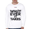 Whatever It Takes White Full Sleeve T-Shirt Hoodie, Sweatshirt | CoreVibeTees.com
