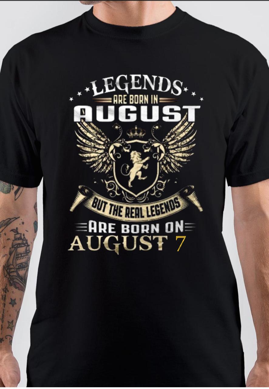 Legends Are Born On 7 August T-Shirt Hoodie, Sweatshirt | CoreVibeTees.com