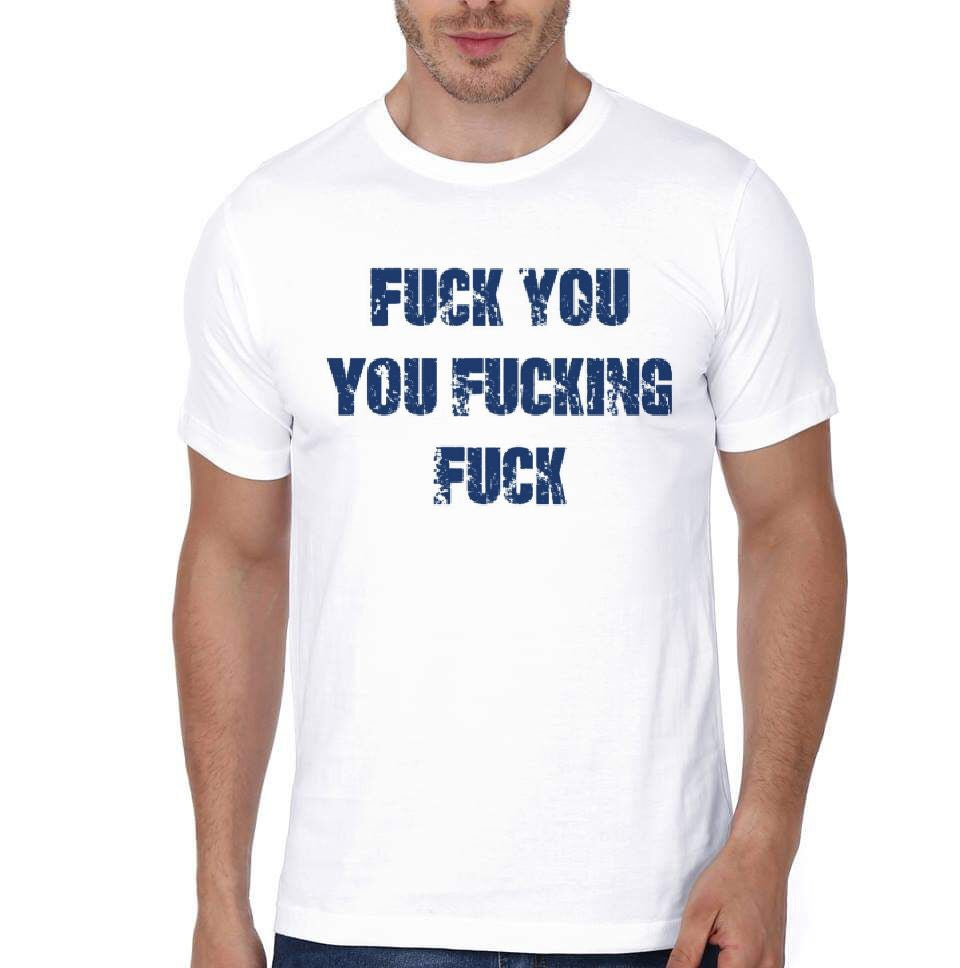 Fuck You Fuckking Fuck T-Shirt Hoodie, Sweatshirt | CoreVibeTees.com