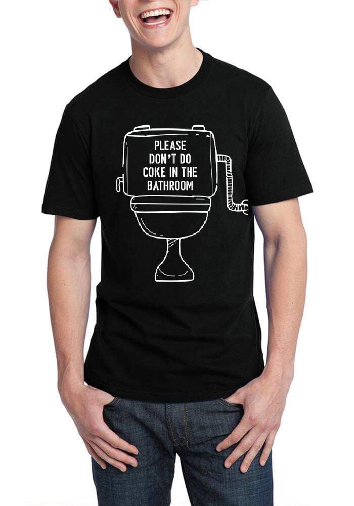 Please Donâ€™t Coke In Bathroom Black T-Shirt Hoodie, Sweatshirt | CoreVibeTees.com
