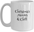 Christmas movies and chill, funny christmas mug, christmas mug