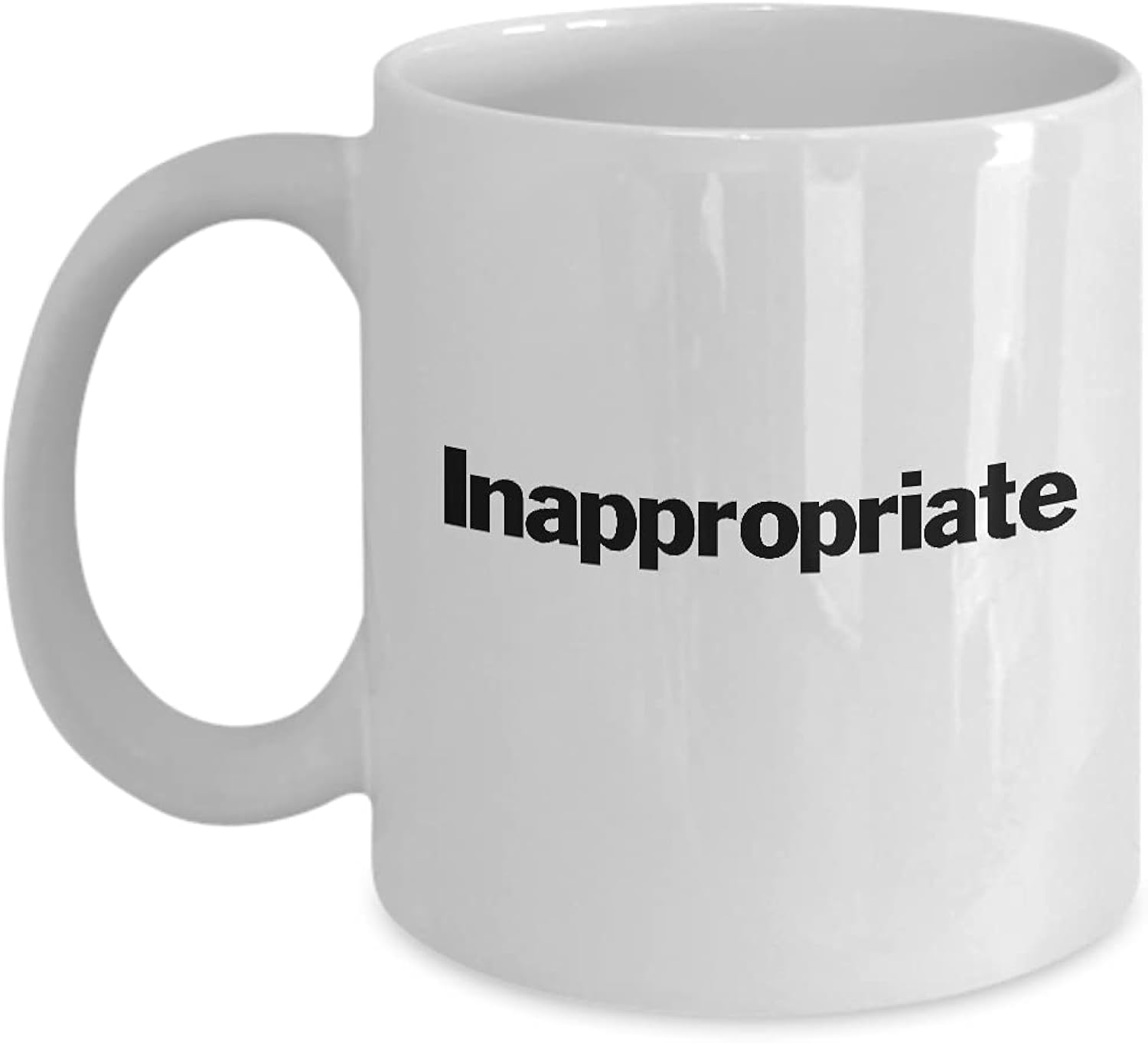 Inappropriate Coffee Mug White Cup Rude Abrasive Offensive Vulgar Foul Language