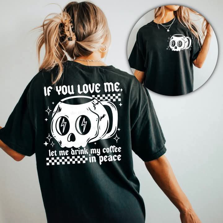 DRINK MY COFFEE IN PEACE - POCKET PRINT DOUBLE SIDED TEE Hoodie, Sweatshirt | CoreVibeTees.com (Image 1)