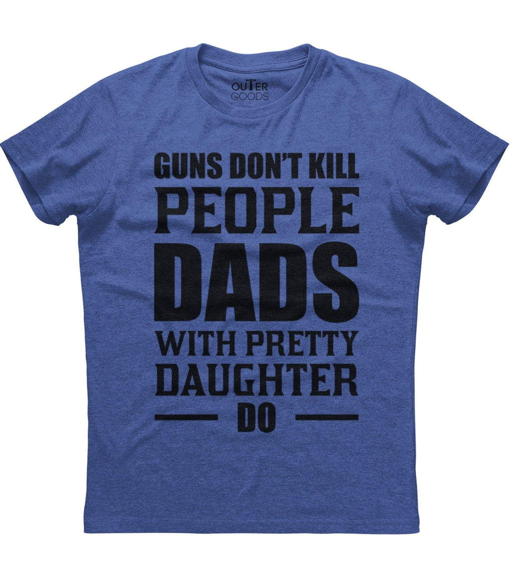 Guns Don't Kill People Dads With Pretty Daughter Do T-Shirt (O) Hoodie, Sweatshirt | CoreVibeTees.com (Image 3)
