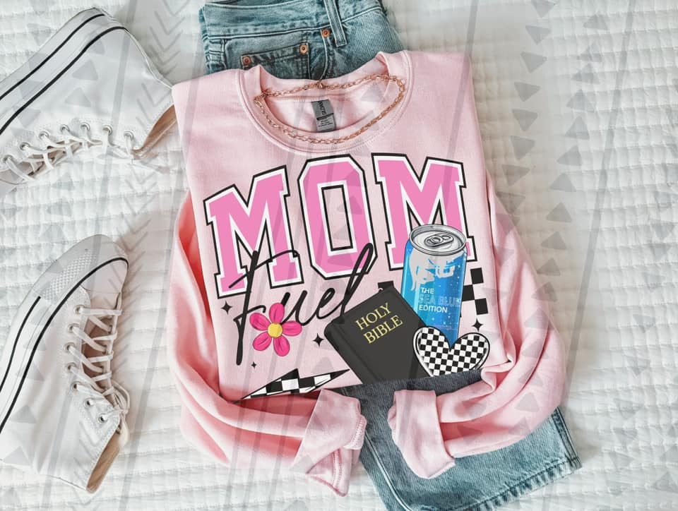 MOM FUEL COLLECTION SWEATSHIRT (MULTIPLE OPTIONS) T-Shirts, Hoodie | CoreVibeTees.com (Image 1)