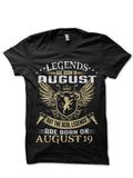 Legends Are Born In August 19 T-Shirt Hoodie, Sweatshirt | CoreVibeTees.com