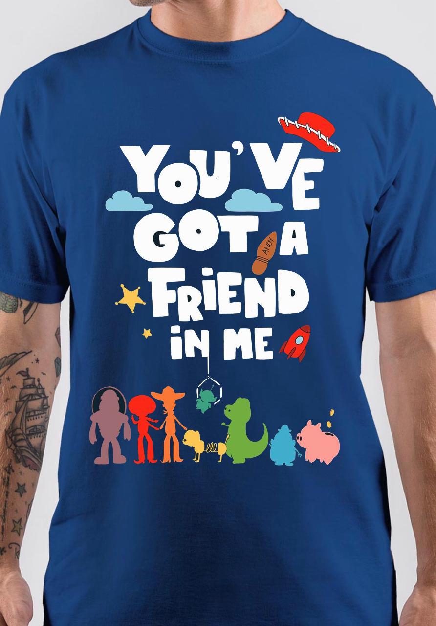You have a got a friend in me Blue T-Shirt Hoodie, Sweatshirt | CoreVibeTees.com