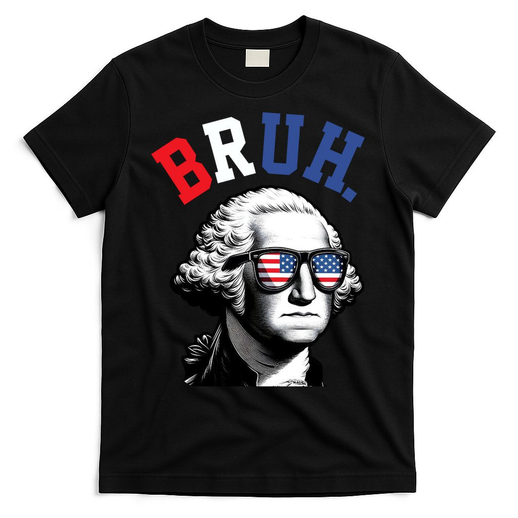 4th Of July George Washington Bruh T-Shirt Hoodie, Sweatshirt | CoreVibeTees.com