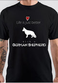 Life Is Better With A German Shepherd T-Shirt Hoodie, Sweatshirt | CoreVibeTees.com