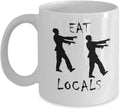 Real People Goods Funny Coffee Mug - Zombies Eat Locals Coffee Mug - Novelty Gift