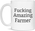 Funny Farmer Mug, Fucking Amazing, 11-Ounce White