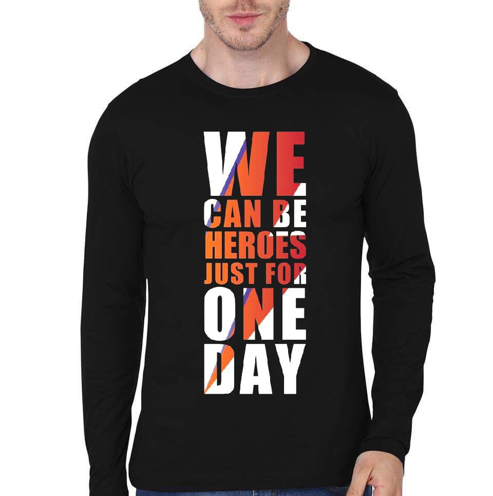 We Can Be Heroes Just For One Day T-Shirt Hoodie, Sweatshirt | CoreVibeTees.com