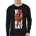 We Can Be Heroes Just For One Day T-Shirt Hoodie, Sweatshirt | CoreVibeTees.com