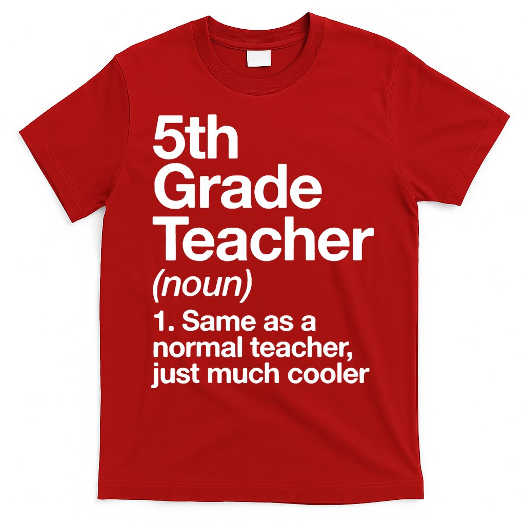 5th Grade Teacher Funny Definition T-Shirt Hoodie, Sweatshirt | CoreVibeTees.com