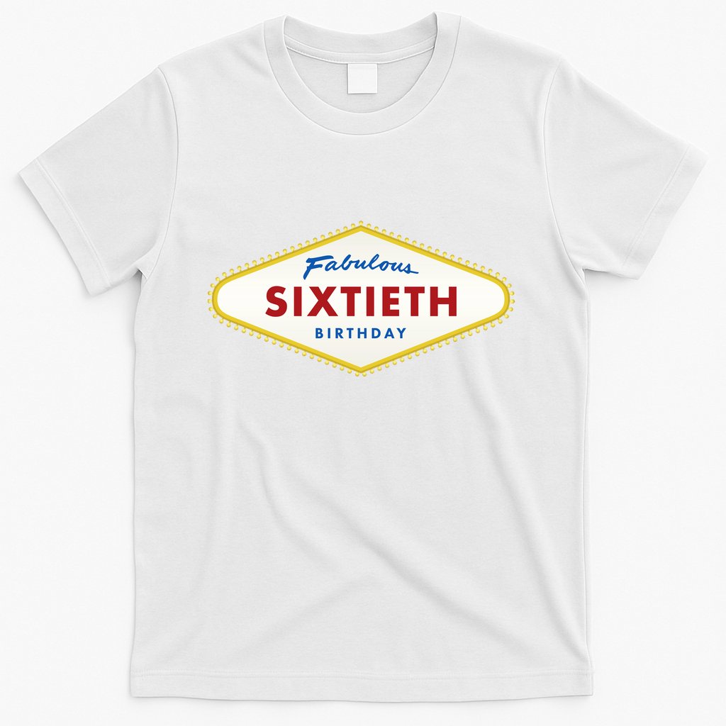60th Birthday Las Vegas Fabulous Sixtieth T-Shirt Hoodie, Sweatshirt | CoreVibeTees.com