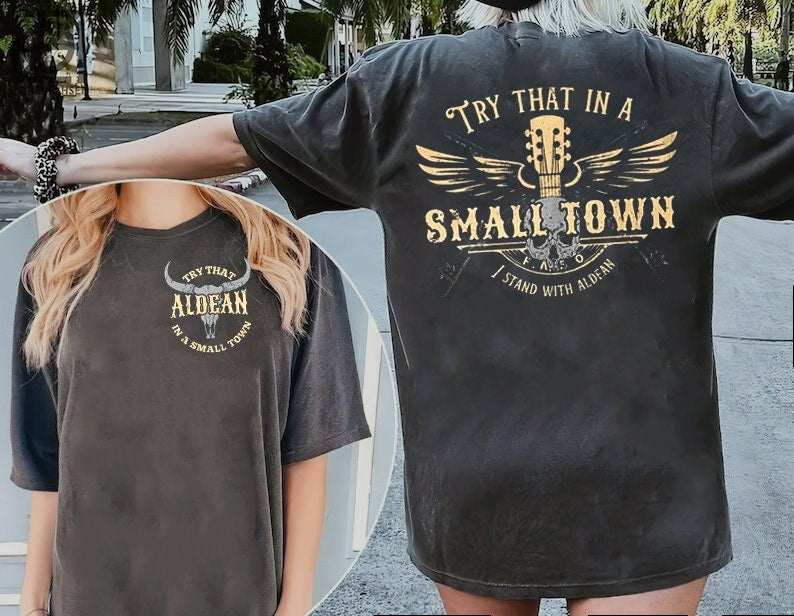 Try That In A Small Town I Stand Shirt, American Flag Shirt, I S.tand W.ith Shirt Hoodie, Sweatshirt | CoreVibeTees.com