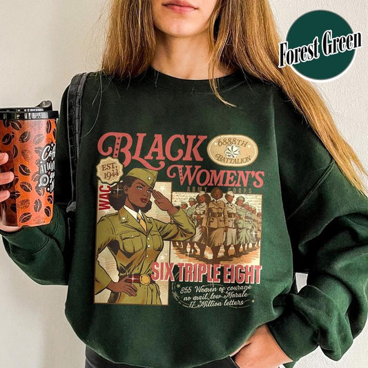 6888th Sweatshirt,Six Triple Eight Sweatshirt,Black Women's Army Corps,WAC Sweatshirt,Black History Month Women Sweatshirt,Black History Month Sweatshirt, BHM Sweatshirt