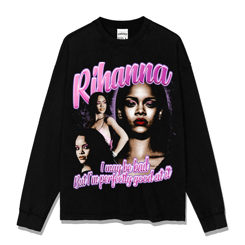 RIHANNA "I MAYBE BAD BUT I AM PERFECTLY GOOD AT IT " SWEATSHIRT 2024 T-Shirts, Hoodie | CoreVibeTees.com (Image 1)