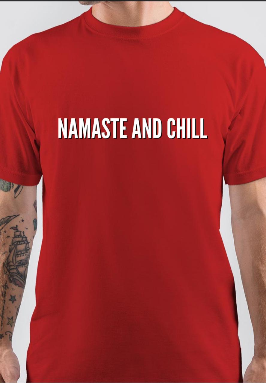 Namaste And Chill T-Shirt Hoodie, Sweatshirt | CoreVibeTees.com