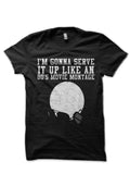Iâ€™m Gonna Serve It Up Like An 80s Movie Montage T-Shirt Hoodie, Sweatshirt | CoreVibeTees.com