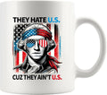 Panvola They Hate U.S. Cuz They Ain't U.S. Patriotism Patriotic American Citizen Gifts for Family and Friends 4th of July America Flag USA Ceramic Mug 11 oz White