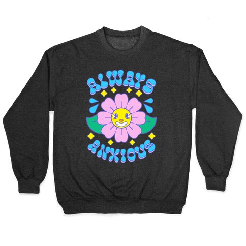 Always Anxious Cartoon Flower Crewneck Sweatshirt T-Shirts, Hoodie | CoreVibeTees.com (Image 1)