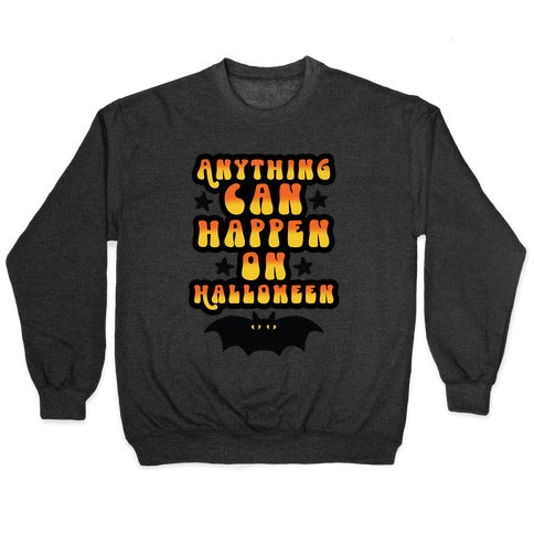 Anything Can Happen on Halloween Crewneck Sweatshirt T-Shirts, Hoodie | CoreVibeTees.com (Image 1)