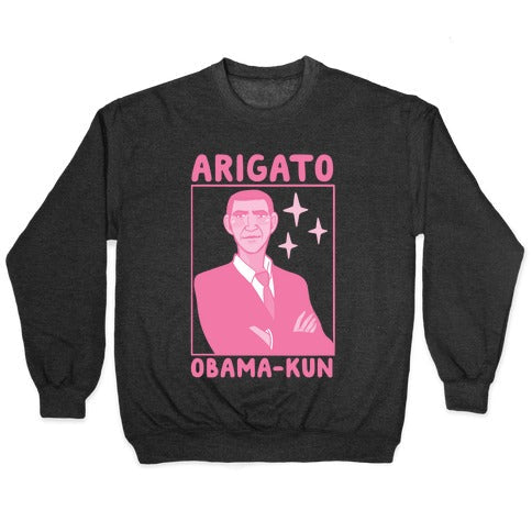 Arigato, Obama-kun Crewneck Sweatshirt T-Shirts, Hoodie | CoreVibeTees.com (Image 1)