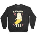 Banana-tee Crewneck Sweatshirt Hoodie | CoreVibeTees.com (Image 1)