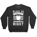 Black As Midnight On A Moonless Night Crewneck Sweatshirt T-Shirts, Hoodie | CoreVibeTees.com (Image 1)