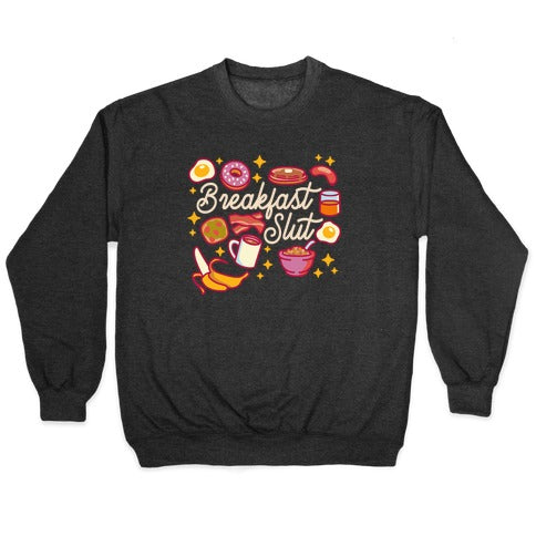 Breakfast Slut Crewneck Sweatshirt T-Shirts, Hoodie | CoreVibeTees.com (Image 1)