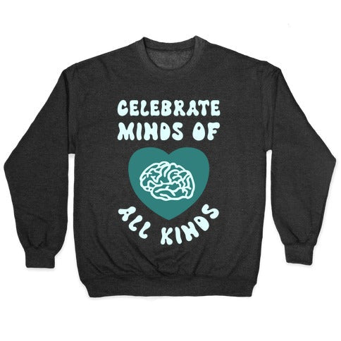 Celebrate Minds Of All Kinds Crewneck Sweatshirt T-Shirts, Hoodie | CoreVibeTees.com (Image 1)
