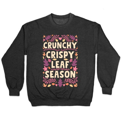 Crunchy Crispy Leaf Season Crewneck Sweatshirt T-Shirts, Hoodie | CoreVibeTees.com (Image 1)