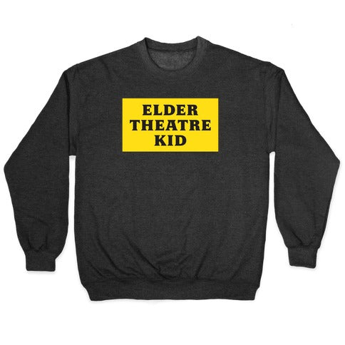 Edler Theatre Kid Crewneck Sweatshirt T-Shirts, Hoodie | CoreVibeTees.com (Image 1)
