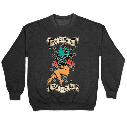 Fish Want Me Men Fear Me Reverse Mermaid Crewneck Sweatshirt T-Shirts, Hoodie | CoreVibeTees.com (Image 1)