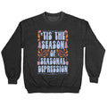 'Tis The Season Of Seasonal Depression Crewneck Sweatshirt T-Shirts, Hoodie | CoreVibeTees.com (Image 1)