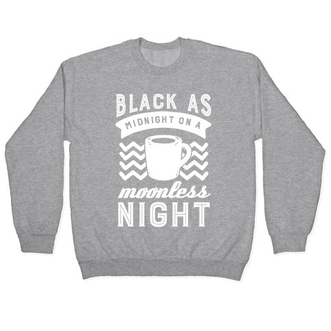 Black As Midnight On A Moonless Night Crewneck Sweatshirt T-Shirts, Hoodie | CoreVibeTees.com (Image 2)