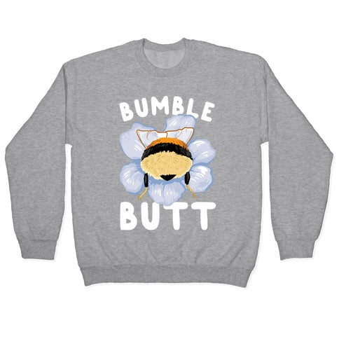 Bumble Butt Crewneck Sweatshirt T-Shirts, Hoodie | CoreVibeTees.com (Image 2)